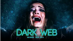 Dark Web: Descent Into Hell