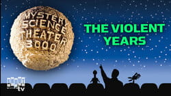 MST3K: The Violent Years