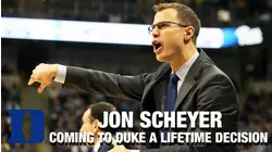 Jon Scheyer "Coming To Duke Is A Lifetime Decision"