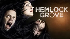 Hemlock Grove