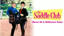 Saddle Club: Horse of a Different Color