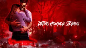 Dating Horror Stories