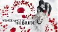 Vengeance of the Bride