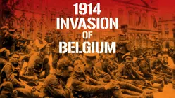 1914 Invasion of Belgium