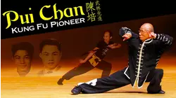 Pui Chan: Kung Fu Pioneer