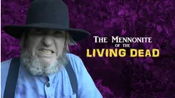 The Mennonite of the Living Dead