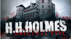 H. H. Holmes: Original Evil