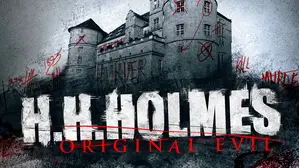 H. H. Holmes: Original Evil