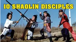 10 Shaolin Disciples aka Shaolin Incredible Ten