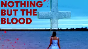 Nothing But The Blood
