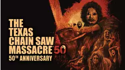 The Texas Chain Saw Massacre: 50th Anniversary