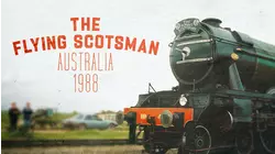 The Flying Scotsman: Australia 1988