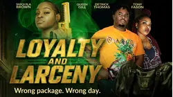 Loyalty and Larceny