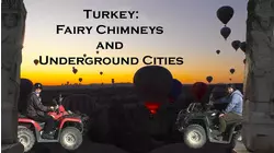 Turkey: Fairy Chimneys and Underground Cities