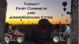 Turkey: Fairy Chimneys and Underground Cities