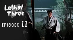 Lethal Three - Sanbiki ga Kiru: Episode 11