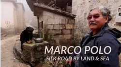 Marco Polo: Silk Road by Land & Sea