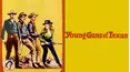 Young Guns Of Texas