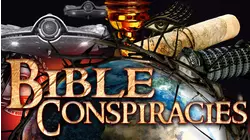 Bible Conspiracies