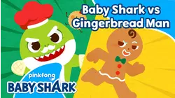 Baby Shark vs Gingerbread Man