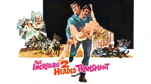 The Incredible 2-Headed Transplant