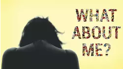 What About ME?