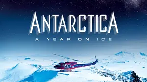 Antarctica: A Year on Ice