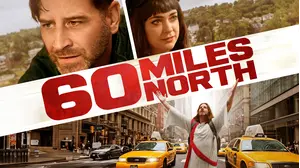60 Miles North