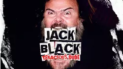 Jack Black: Tenacious Dude