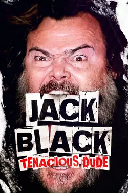 Jack Black: Tenacious Dude