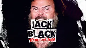 Jack Black: Tenacious Dude