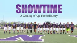 Showtime: A Coming of Age Football Story