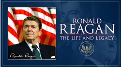 Ronald Reagan: The Life and Legacy