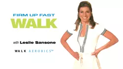 Leslie Sansone: Firm Up Fast Walk