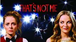 That's Not Me