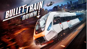 Bullet Train Down