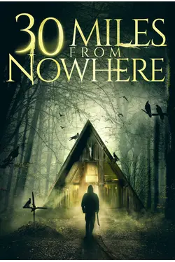 30 Miles From Nowhere