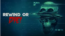 Rewind Or Die!