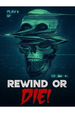 Rewind Or Die!
