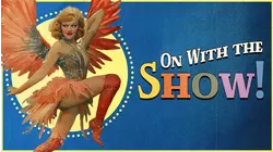 On with the Show!