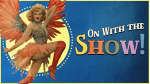On with the Show!