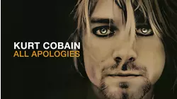 Kurt Cobain - All Apologies