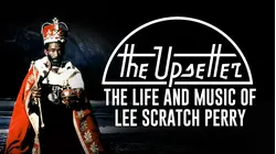 The Upsetter: The Life and Music of Lee Scratch Perry