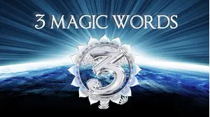 3 Magic Words