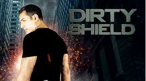 Dirty Shield
