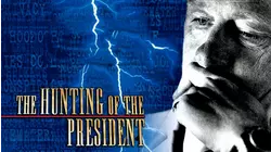 The Hunting of the President