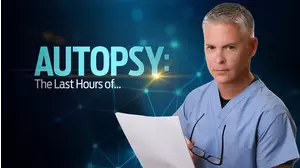 Autopsy: The Last Hours of...