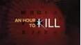 An Hour to Kill