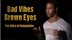 Bad Vibes, Brown Eyes (2020)