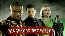 Dangerous Deception